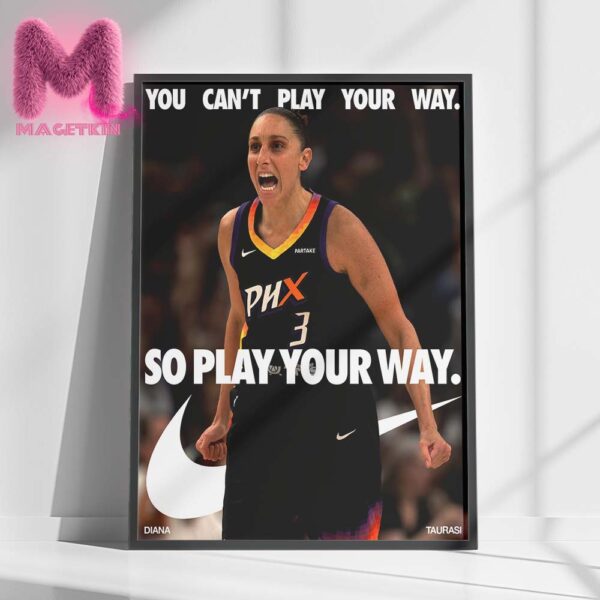 Diana Taurasi x Nike So Play Your Way You Can’t Play Your Way WNBA 20th Phoenix Mercury Home Decor Poster Canvas