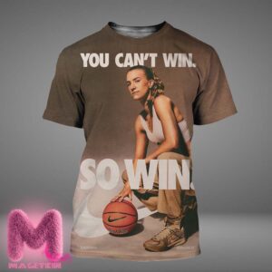 Nike x Sabrina Lonescu From Oregon Womens Basketball Poster Matchup Game You Can’t Win So Win All Over Print Shirt