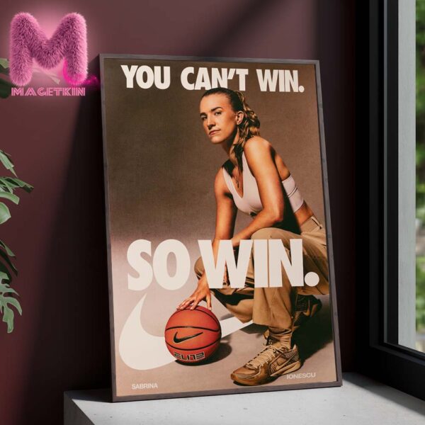 Nike x Sabrina Lonescu From Oregon Womens Basketball Poster Matchup Game You Can’t Win So Win WNBA Home Decor Poster Canvas