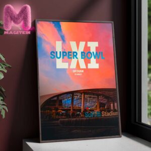 Super Bowl LXI At Sofi Stadium Los Angeles NFL Championship 2027 In California Home Decor Poster Canvas