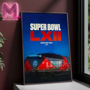 Super Bowl LXII At Mercedes Benz Stadium Atlanta NFL Championship 2028 In Georgia Home Decor Poster Canvas