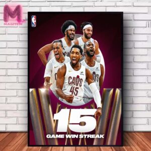 Cleveland Cavaliers 15 Game Win Streak Become The 6th Team In NBA History Home Decor Poster Canvas