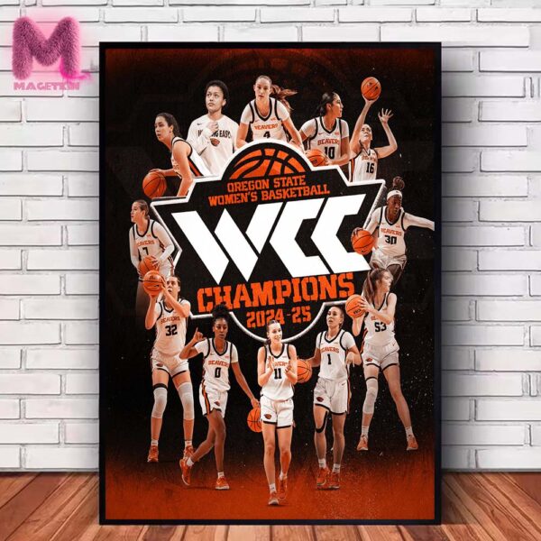 Congratulations Oregon State Womens Basketball Champions WCC Champions 2024-25 Home Decor Poster Canvas