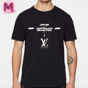 Formula 1 X Louis Vuitton Australian  Grand Prix 2025 Form Formula 1 Unisex T-Shirt