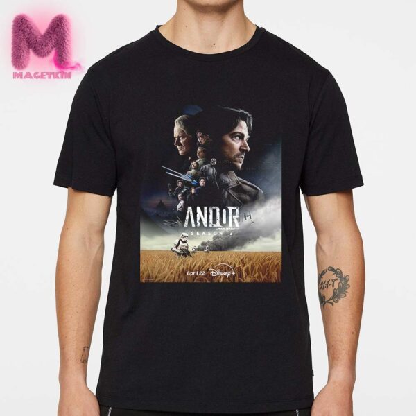 New poster For Andor Season 2 On April 22 2025 Unisex T-Shirt