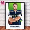 Sam Darnold Has Signed With Seattle Seahawks NFL Home Decor Poster Canvas