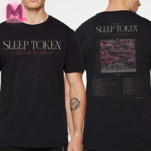 Sleep Token Merch Tee The Even In Arcadia Tour 2025 Dates List Two Sides Print Unisex T-Shirt